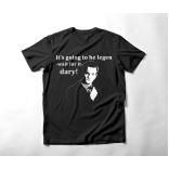 Barney ( it's going to be legen - wait for it - dary! ) T-shirt
